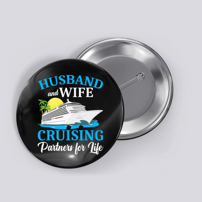 Husband And Wife Cruising Partners For Life Couple Cruise Button