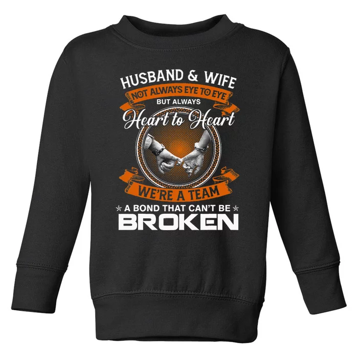 Husband And Wife Not Always Eye To Eye But Heart To Heart Toddler Sweatshirt