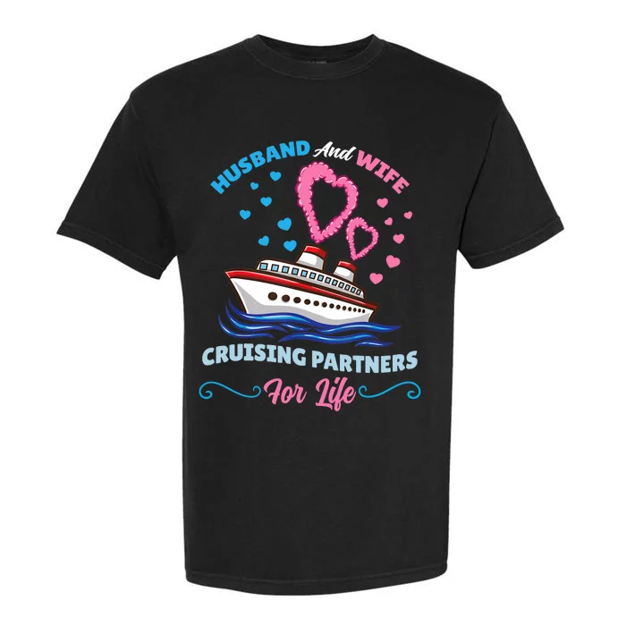 Husband And Wife Cruising Partners For Life Garment-Dyed Heavyweight T-Shirt