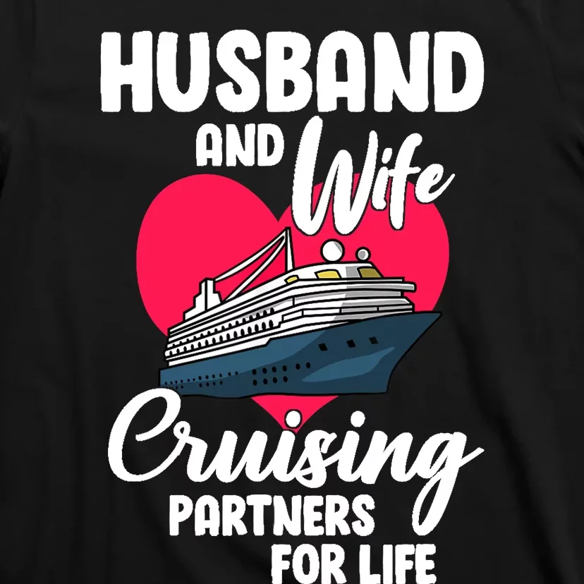 Husband And Wife Cruising Partners For Life T-Shirt