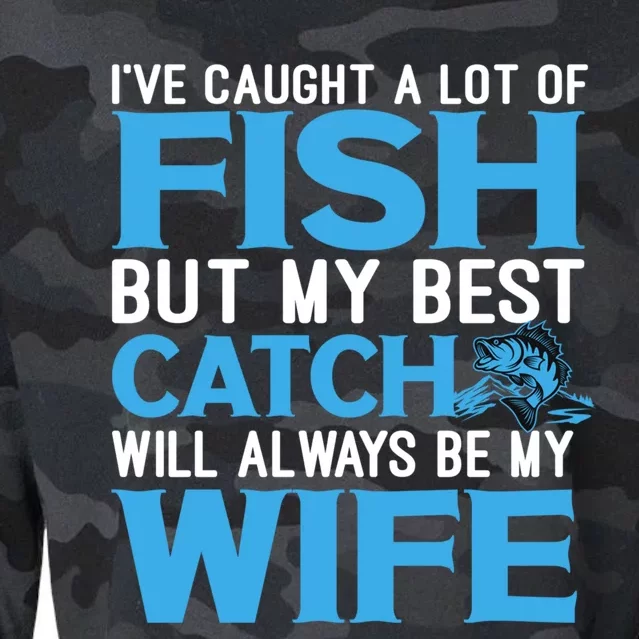 Husband And Wife My Best Catch Will Always Be My Wife Gift Cropped Pullover Crew