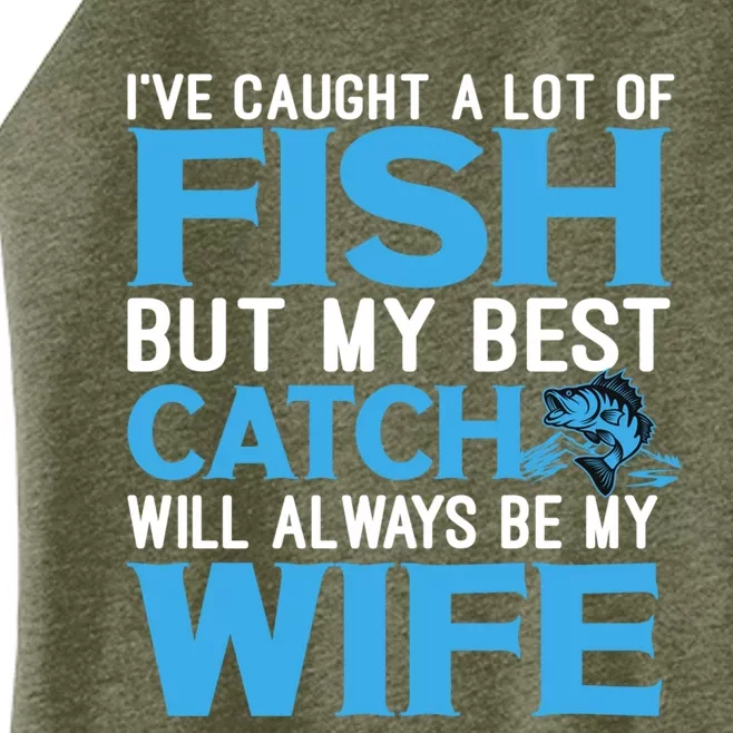 Husband And Wife My Best Catch Will Always Be My Wife Gift Women’s Perfect Tri Rocker Tank