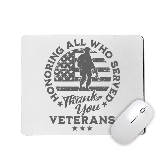 Honoring All Who Served Thank You Veterans Day American Flag Mousepad