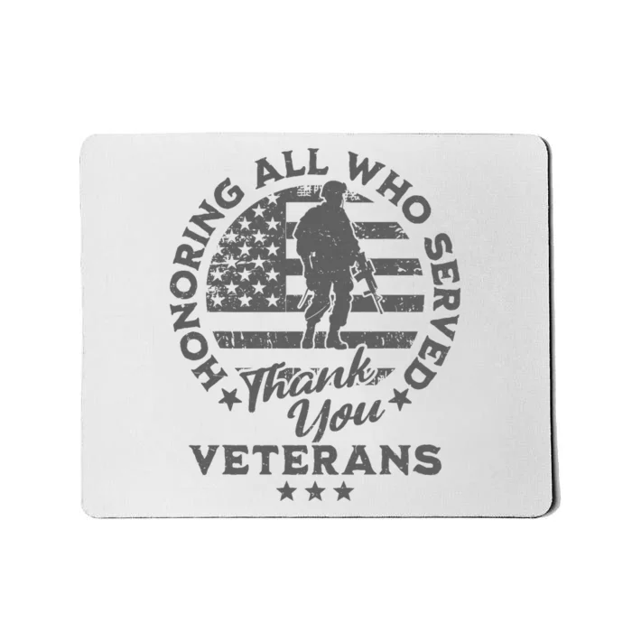 Honoring All Who Served Thank You Veterans Day American Flag Mousepad