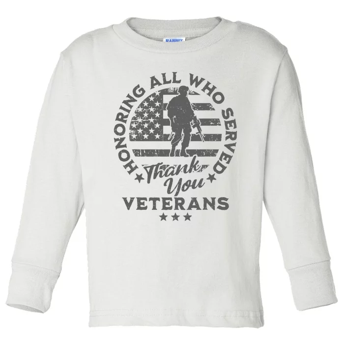 Honoring All Who Served Thank You Veterans Day American Flag Toddler Long Sleeve Shirt