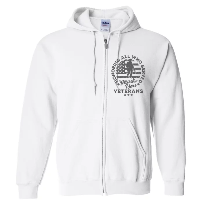 Honoring All Who Served Thank You Veterans Day American Flag Full Zip Hoodie