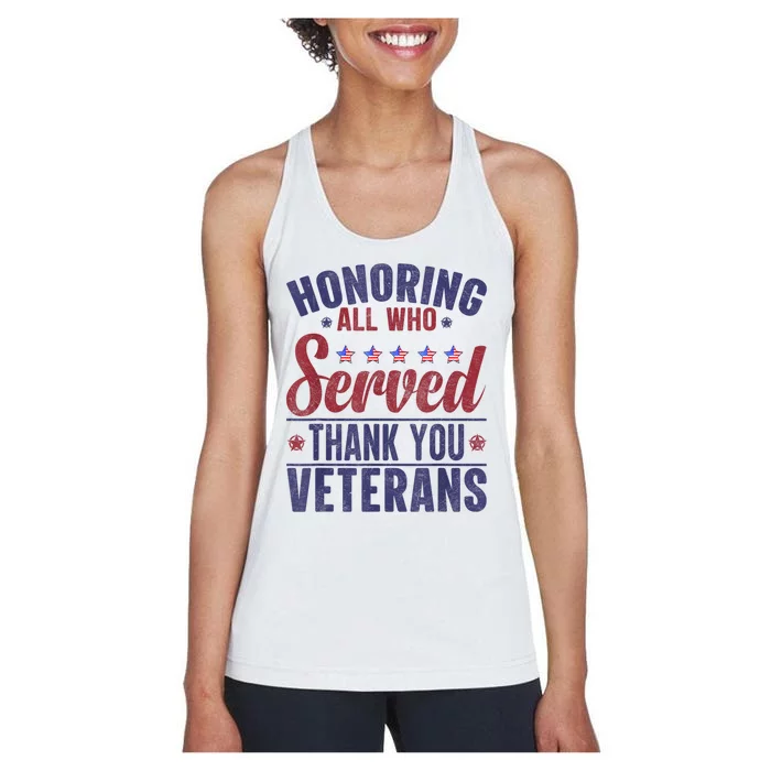 Honoring All Who Served Thank You Veterans Day Us Patriotic Women's Racerback Tank