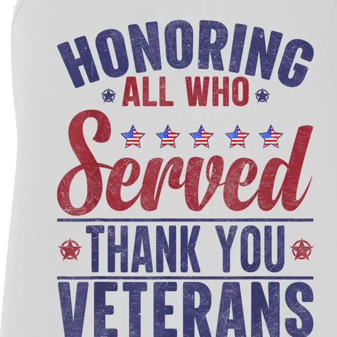 Honoring All Who Served Thank You Veterans Day Us Patriotic Women's Racerback Tank