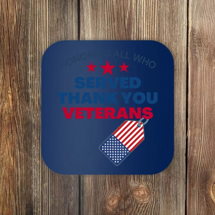 Honoring All Who Served Thank You Veterans Coaster