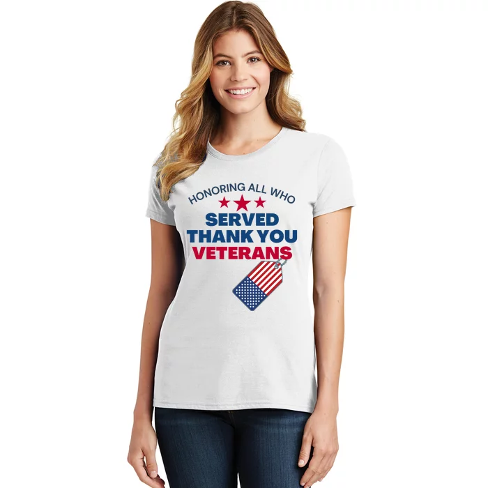 Honoring All Who Served Thank You Veterans Women's T-Shirt