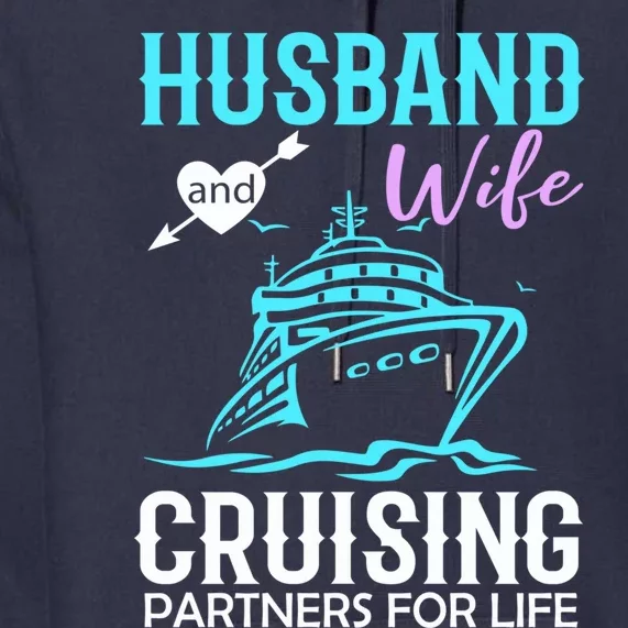 HUSBAND AND WIFE CRUISING PARTNERS FOR LIFE CRUISE COUPLES Premium Hoodie