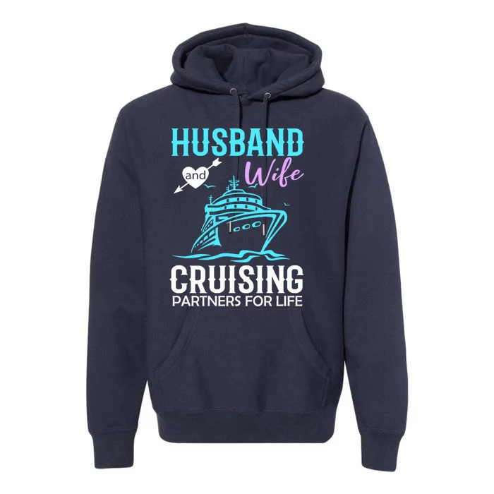 HUSBAND AND WIFE CRUISING PARTNERS FOR LIFE CRUISE COUPLES Premium Hoodie