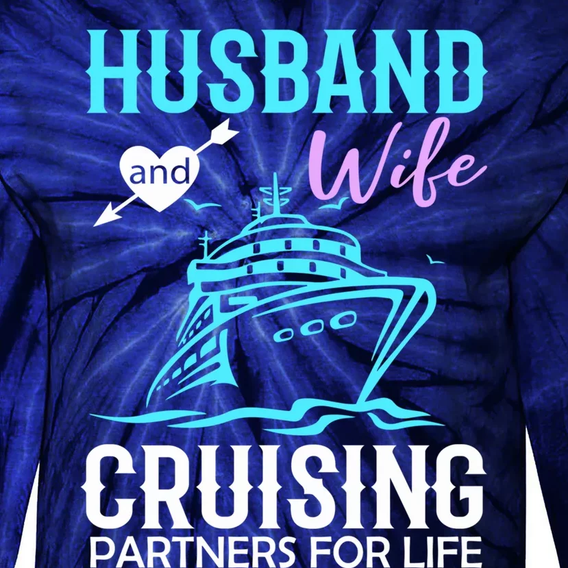 HUSBAND AND WIFE CRUISING PARTNERS FOR LIFE CRUISE COUPLES Tie-Dye Long Sleeve Shirt