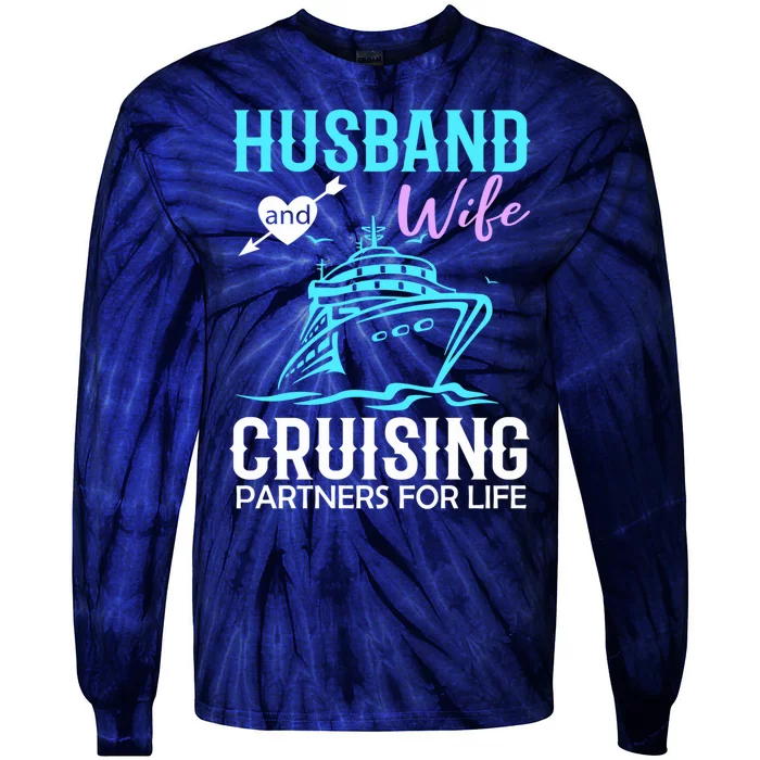 HUSBAND AND WIFE CRUISING PARTNERS FOR LIFE CRUISE COUPLES Tie-Dye Long Sleeve Shirt