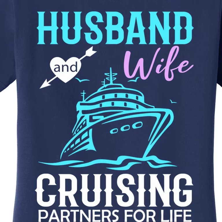 HUSBAND AND WIFE CRUISING PARTNERS FOR LIFE CRUISE COUPLES Women's T-Shirt