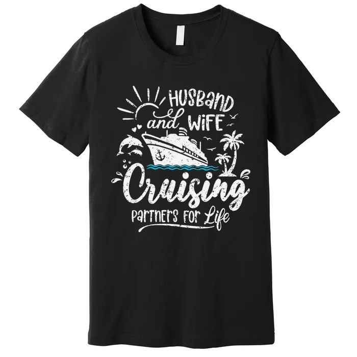 Husband and Wife Cruising Partners For Life Premium T-Shirt