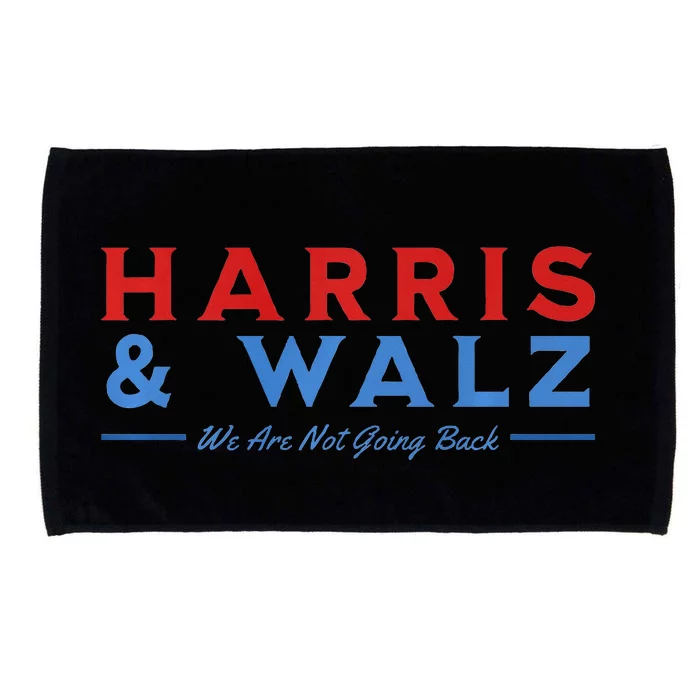 Harris And Walz We Are Not Going Back President Election Premium Microfiber Hand Towel