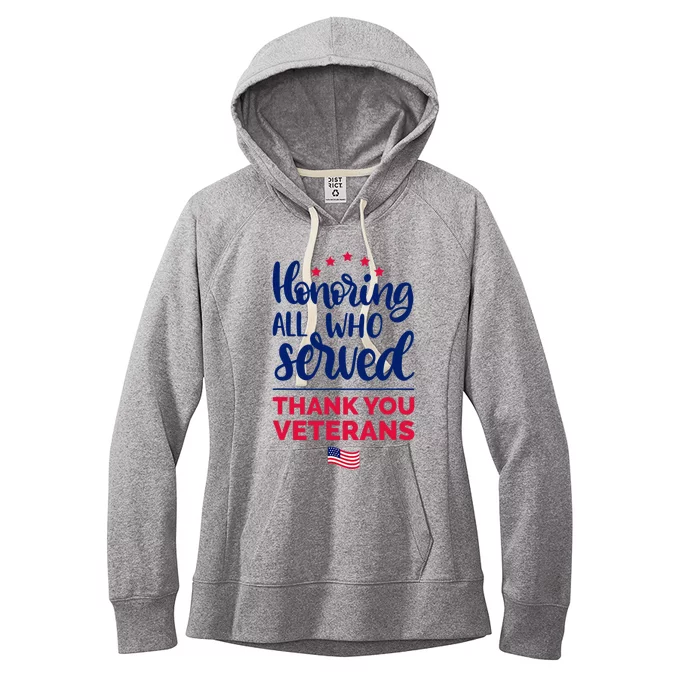 Honoring All Who Served Thank You Veterans Day Women's Fleece Hoodie