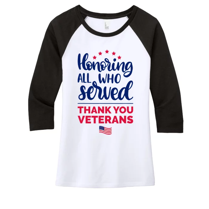 Honoring All Who Served Thank You Veterans Day Women's Tri-Blend 3/4-Sleeve Raglan Shirt