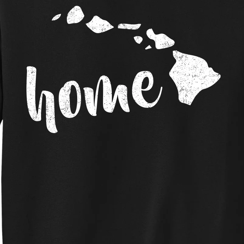 Hawaii Home State Tall Sweatshirt