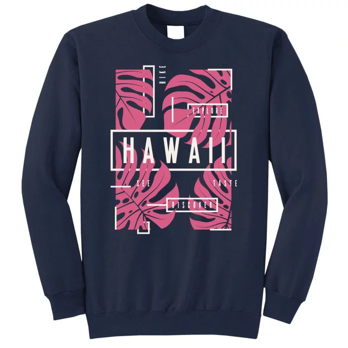 Hawaii Vibes Classic Tall Sweatshirt