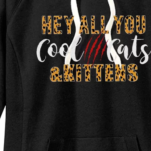 Hey All You Cool Cats And Kittens Women's Fleece Hoodie