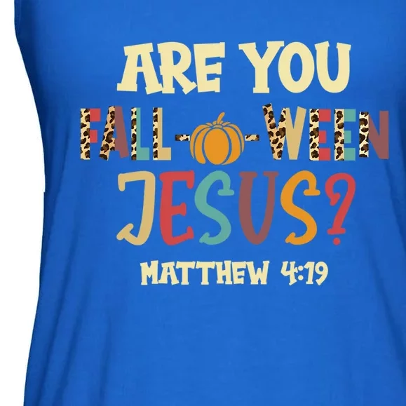 Halloween Are You Falloween Jesus Matthew Christian Faith Gift Ladies Essential Flowy Tank