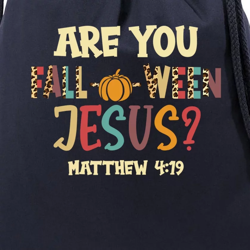 Halloween Are You Falloween Jesus Matthew Christian Faith Gift Drawstring Bag