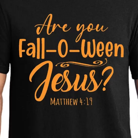 Halloween Are You Fall O Ween Jesus Matthew Christian Faith Pajama Set