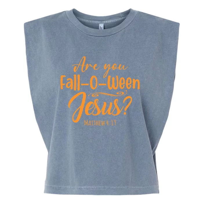 Halloween Are You Fall O Ween Jesus Matthew Christian Faith Garment-Dyed Women's Muscle Tee