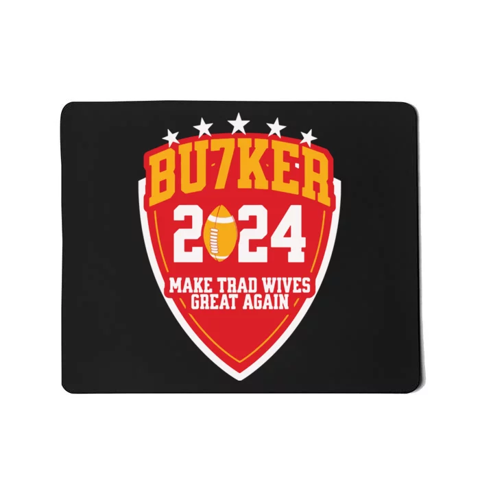 Harrison Butker 2024 Make Trad Wives Great Again Funny Harrison Butker Mousepad