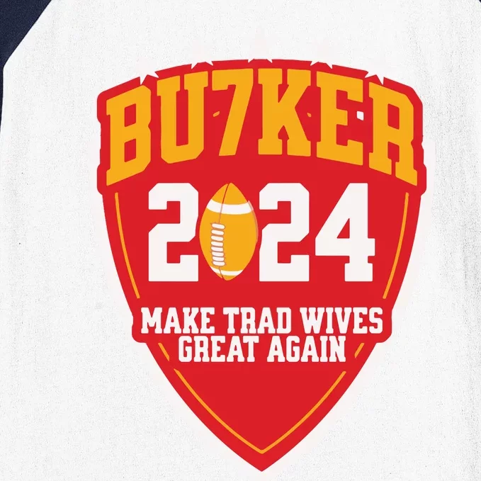 Harrison Butker 2024 Make Trad Wives Great Again Funny Harrison Butker Baseball Sleeve Shirt