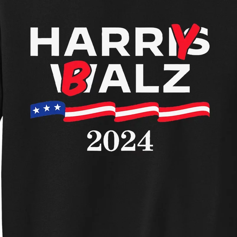 Harry Balz 2024 Harris Walz 2024 Funny Meme Tall Sweatshirt