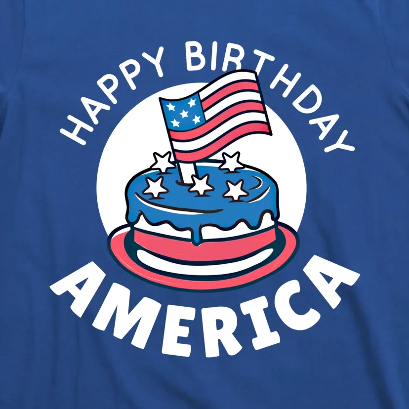 Happy Birthday America Cool Gift American Independence Day 4th Gift T-Shirt