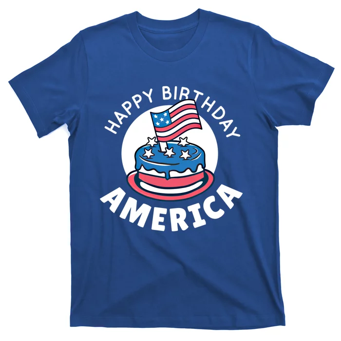 Happy Birthday America Cool Gift American Independence Day 4th Gift T-Shirt