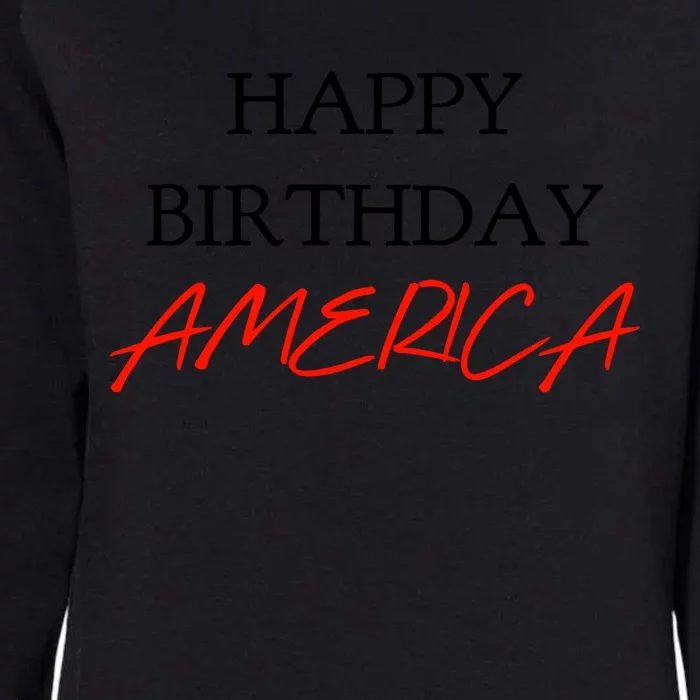 Happy Birthday America Gift Womens California Wash Sweatshirt