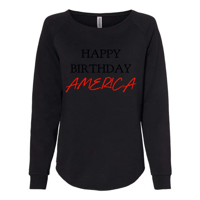 Happy Birthday America Gift Womens California Wash Sweatshirt