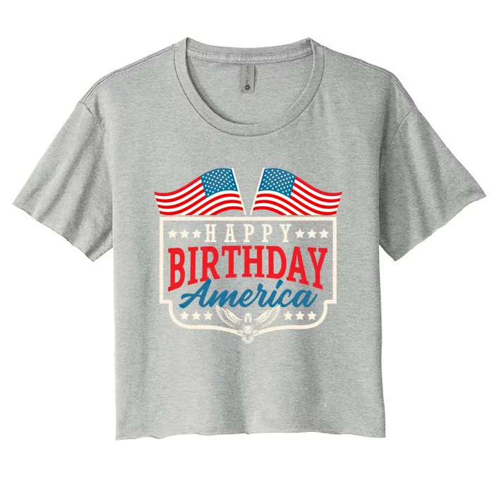 Happy Birthday America Cute American Flag 4th Of July Cool Gift Women's Crop Top Tee