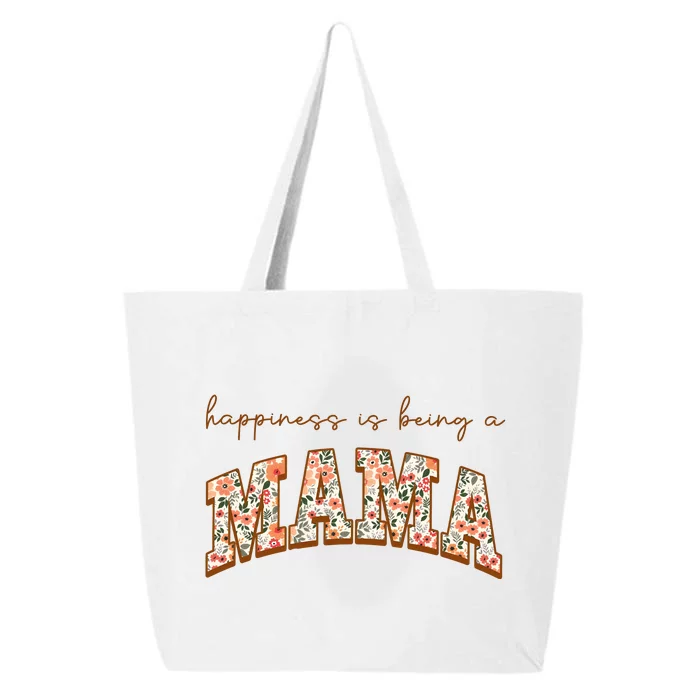 Happiness Being A Mama MotherS Day 25L Jumbo Tote