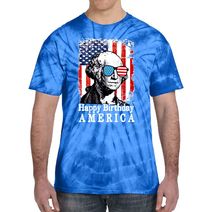 Happy Birthday America Funny 4th Of July George Washington Gift Tie-Dye T-Shirt