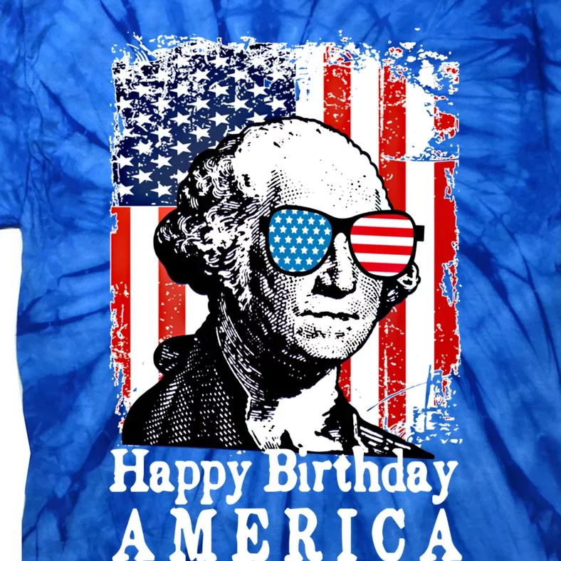 Happy Birthday America Funny 4th Of July George Washington Gift Tie-Dye T-Shirt