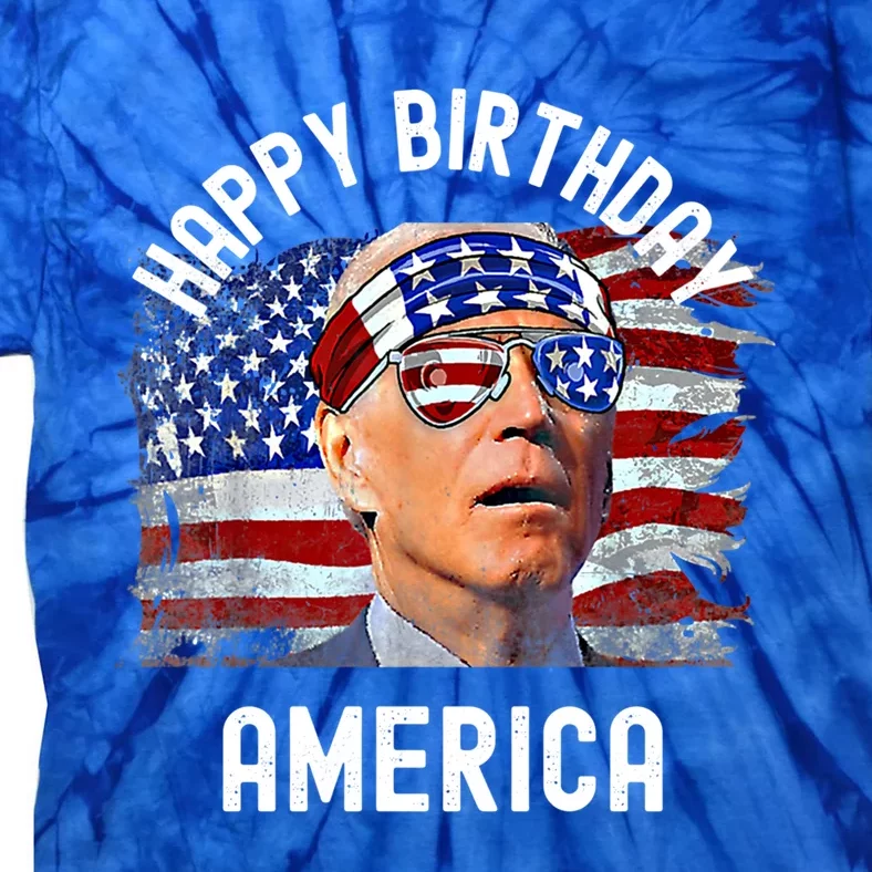 Happy Birthday America Funny Anti Joe Biden Pro America Usa Cool Gift Tie-Dye T-Shirt