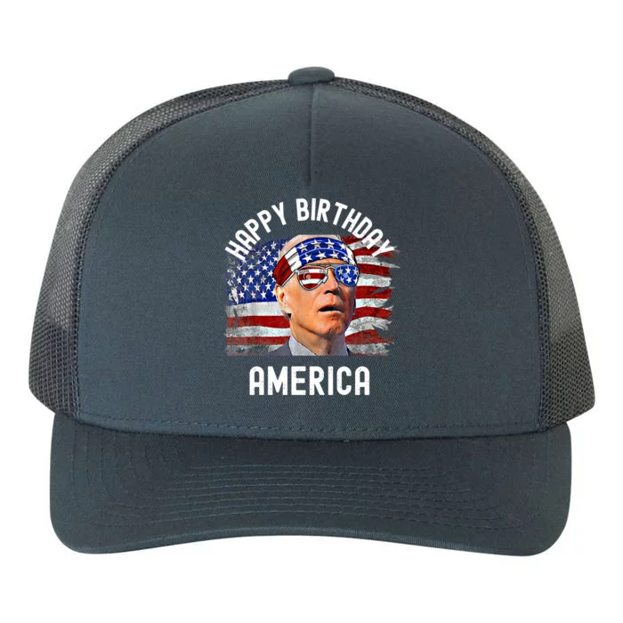 Happy Birthday America Funny Anti Joe Biden Pro America Usa Cool Gift Yupoong Adult 5-Panel Trucker Hat