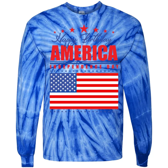 Happy Birthday America Independence Day July 4th Gift Tie-Dye Long Sleeve Shirt