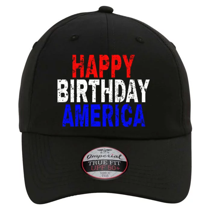 Happy Birthday America Gift The Original Performance Cap