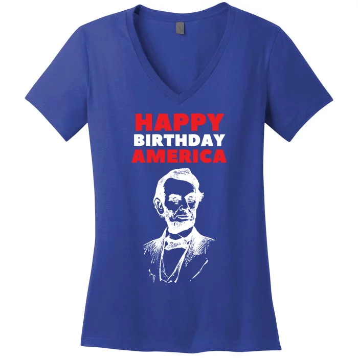 Happy Birthday America Abraham Lincoln Cool Gift Women's V-Neck T-Shirt