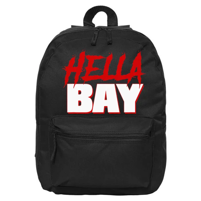 Hella Bay Area  Hella Bay The Bay Area Hyphy Thizz 16 in Basic Backpack