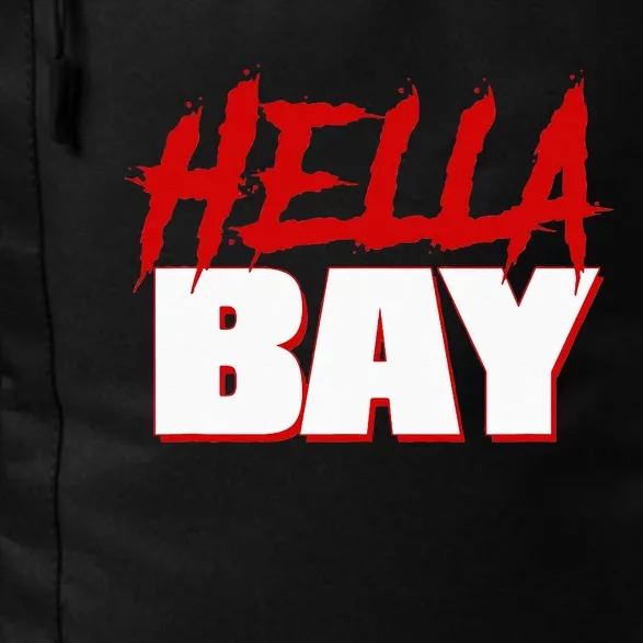 Hella Bay Area  Hella Bay The Bay Area Hyphy Thizz Daily Commute Backpack