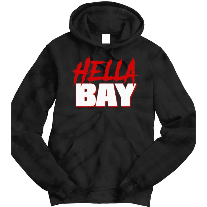 Hella Bay Area  Hella Bay The Bay Area Hyphy Thizz Tie Dye Hoodie