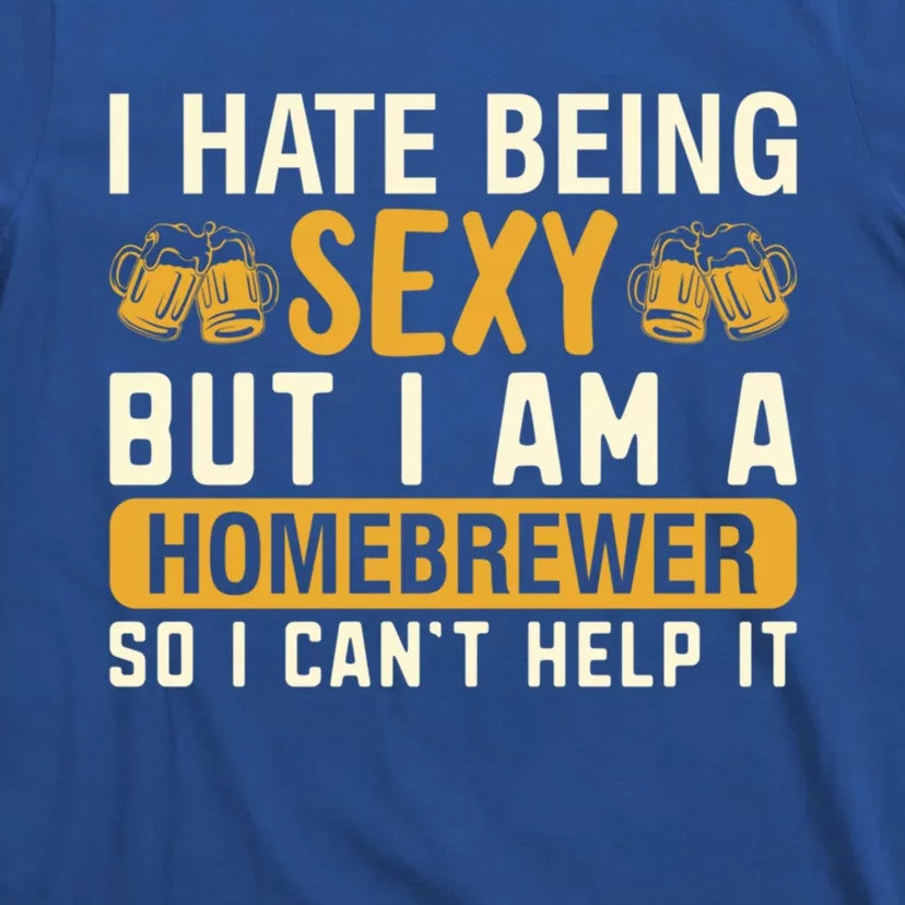 Homebrewing Beer Brewing Alcohol Er Alcoholic Gift T-Shirt